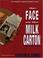 Cover of: The Face on the Milk Carton
