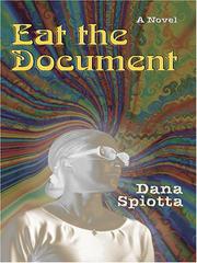 Eat the Document by Dana Spiotta