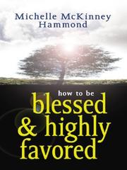 Cover of: How to Be Blessed and Highly Favored