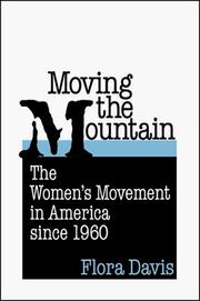 Cover of: Moving the Mountain: The Women's Movement in America since 1960