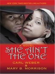 She Ain't The One by Carl Weber, Mary Morrison