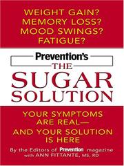 Cover of: Prevention's the Sugar Solution: Your Symptoms Are Real -- and Your Solution Is Here