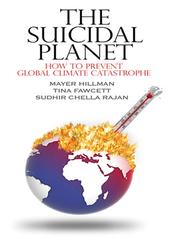 Cover of: The Suicidal Planet: How to Prevent Global Climate Catastrophe (Thorndike Press Large Print Nonfiction Series)
