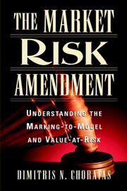 The market risk amendment : understanding the marking-to-model and value-at-risk