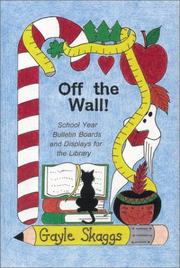 Off the wall by Gayle Skaggs