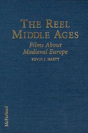 Cover of: The Reel Middle Ages: American, western and eastern European, Middle Eastern, and Asian films about medieval Europe