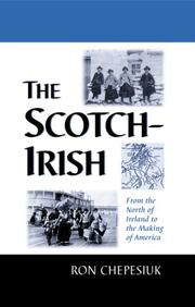 Cover of: The Scotch-Irish by Ronald Chepesiuk