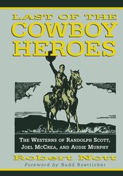Last of the Cowboy Heroes by Robert Nott