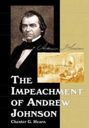Cover of: The impeachment of Andrew Johnson by Chester G. Hearn