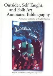 Cover of: Outsider, Self Taught, and Folk Art Annotated Bibliography: Publications and Films of the 20th Century