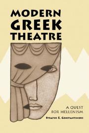 Modern Greek theatre by Stratos E. Constantinidis