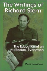 The writings of Richard Stern : the education of an intellectual everyman