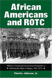 Cover of: African Americans and ROTC: Military, Naval and Aeroscience Programs at Historically Black Colleges, 1916 to 1973