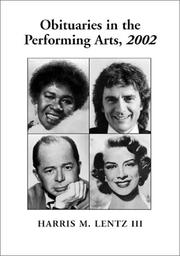 Cover of: Obituaries in the Performing Arts, 2002: Film, Television, Radio, Theatre, Dance, Music, Cartoons and Pop Culture (Obituaries in the Performing Arts) (Obituaries in the Performing Arts)