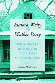 Cover of: Eudora Welty and Walker Percy: the concept of home in their lives and literature