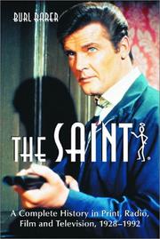 Cover of: The Saint: A Complete History in Print, Radio, Film and Television of Leslie Charteris' Robin Hood of Modern Crime, Simon Templar, 1928-1992