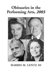 Cover of: Obituaries in the Performing Arts, 2003: Film, Television, Radio, Theatre, Dance, Music, Cartoons and Pop Culture (Obituaries in the Performing Arts)