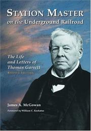 Station master on the Underground Railroad by James A. McGowan