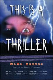 Cover of: This Is a Thriller: An Episode Guide, History and Analysis of the Classic 1960s Television Series