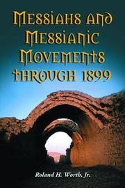 Cover of: Messiahs and Messianic Movements Through 1899