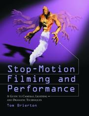 Cover of: Stop-motion filming and performance: a guide to cameras, lighting, and dramatic techniques