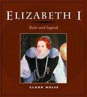 Elizabeth I : ruler and legend