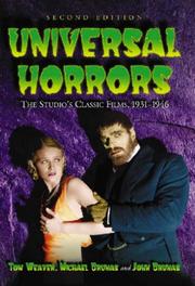 Cover of: Universal Horrors by Tom Weaver, Michael Brunas, John Brunas