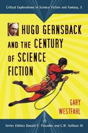 Hugo Gernsback and the century of science fiction