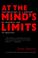 Cover of: At the mind's limits
