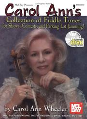Cover of: Mel Bay Carol Ann's Collections of Fiddle Tunes for Shows, Contests, and Parking Lot Jamming!