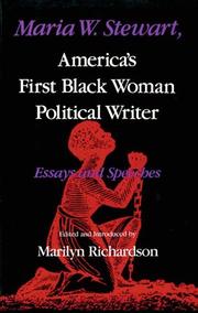 Maria W. Stewart: America's First Black Woman Political Writer by Marilyn Richardson, Maria W. Stewart