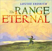 Range Eternal, The by Louise Erdrich, Steve Johnson, Lou Fancher