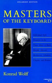 Cover of: Masters of the keyboard: individual style elements in the piano music of Bach, Haydn, Mozart, Beethoven, Schubert, Chopin, and Brahms