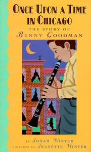 Cover of: Once Upon a Time in Chicago: The Story of Benny Goodman