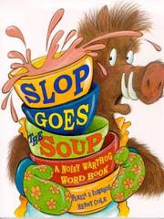 Slop Goes the Soup by Pamela Duncan Edwards, Henry Cole