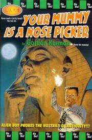 Cover of: Your mummy is a nose picker