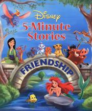 Cover of: Disney 5-Minute Stories: Friendship (Disney 5 Minute Stories)