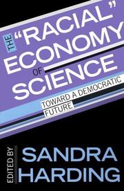Cover of: The " Racial" economy of science: toward a democratic future