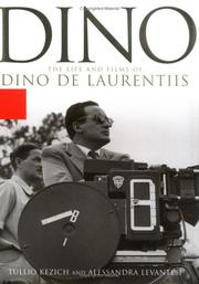 Cover of: Dino: the life and films of Dino De Laurentiis