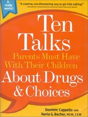 Cover of: Ten Talks Parents Must Have Their Children About Drugs & Choices (Ten Talks Series)