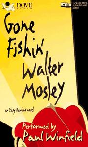 Gone Fishin' (Easy Rawlins Mysteries (Audio)) by Walter Mosley
