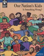 Cover of: Our Nation's Kids: Is Something Wrong? (National Issues Forums)