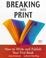 Cover of: Breaking into print