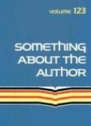 Cover of: Something About the Author v. 123: Facts and Pictures About Authors and Illustrators of Books for Young People (Something About the Author)