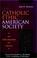 Cover of: The Catholic ethic in American society