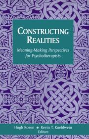 Cover of: Constructing Realities: Meaning-Making Perspectives for Psychotherapists (Jossey Bass Social and Behavioral Science Series)