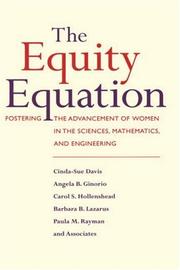 Cover of: The Equity Equation: Fostering the Advancement of Women in the Sciences, Mathematics, and Engineering (Jossey Bass Education Series)
