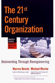 Cover of: The 21st Century Organization by Warren G. Bennis, Michael Mische