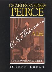 Cover of: Charles Sanders Peirce: A Life