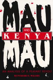 Mau Mau and Kenya by Wunyabari O. Maloba